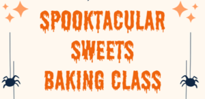 Spooktacular Sweets Baking Class